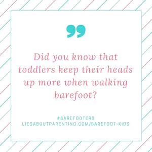 barefoot kids and toddlers hold head higher, seriously!